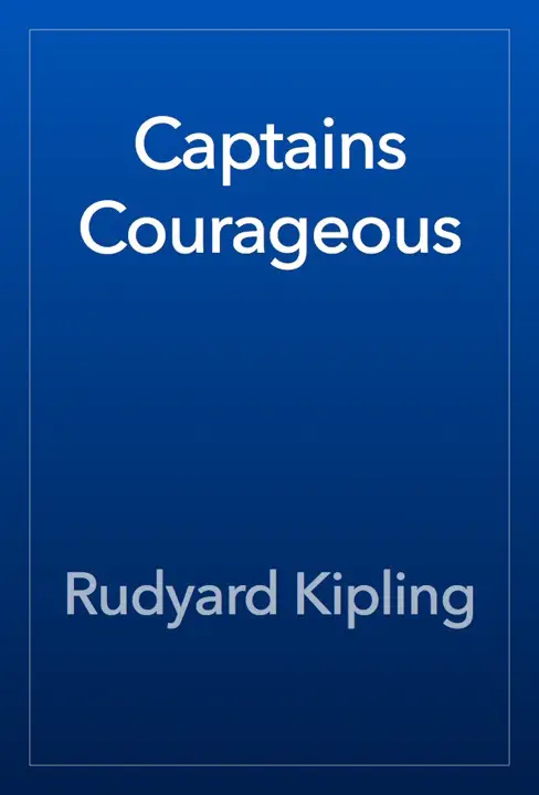 Captains Courageous by Rudyard Kipling_69f4a5300d52e.webp خرید و دانلود نسخه کامل کتاب صوتی انگلیسی ناخداهای دلیر، اثر رودیارد کیپلینگ Captains Courageous by Rudyard Kipling - تصویر 1