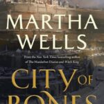 خرید و دانلود نسخه کامل کتاب صوتی انگلیسی شهر استخوان‌ها، اثر مارتا ولز City of Bones by Martha Wells