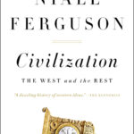 خرید و دانلود نسخه کامل کتاب صوتی انگلیسی تمدن: غرب و مابقی، اثر نیل فرگوسن Civilization: The West and the Rest by Niall Ferguson