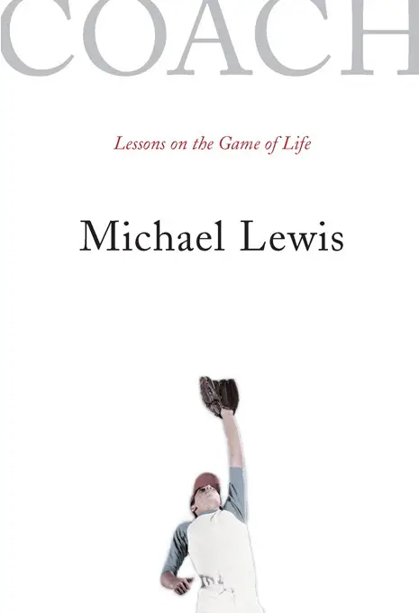 Coach: Lessons on the Game of Life by Michael Lewis_6a160e29d0793.webp خرید و دانلود نسخه کامل کتاب صوتی انگلیسی مربی، اثر مایکل لوئیس Coach: Lessons on the Game of Life by Michael Lewis - تصویر 1