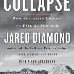خرید و دانلود نسخه کامل کتاب صوتی انگلیسی فروپاشی، اثر جرد دایموند Collapse: How Societies Choose to Fail or Succeed by Jared Diamond