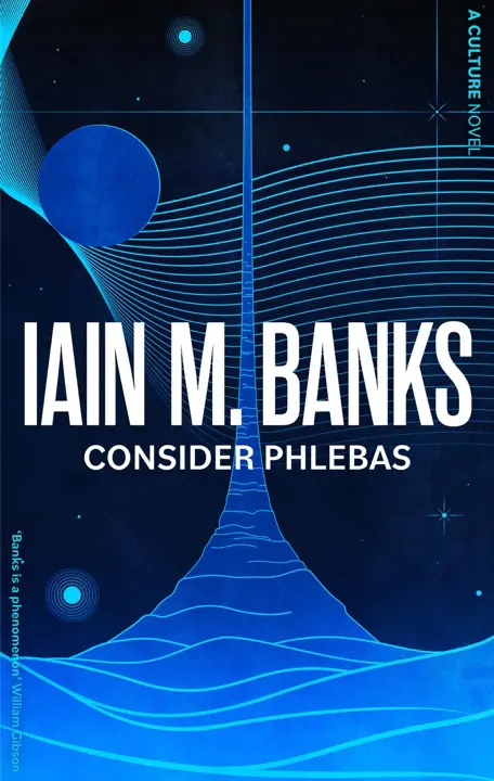 Consider Phlebas by Iain M. Banks_69fb2c690c3da.webp خرید و دانلود نسخه کامل کتاب صوتی انگلیسی یادبودی برای فلباس، اثر ایین ام. بنکس (از مجموعهی فرهنگ) Consider Phlebas by Iain M. Banks - تصویر 1