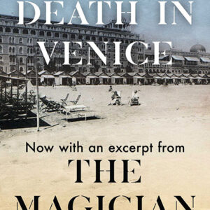 خرید و دانلود نسخه کامل کتاب صوتی انگلیسی مرگ در ونیز، اثر توماس مان Death in Venice by Thomas Mann