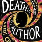 خرید و دانلود نسخه کامل کتاب صوتی انگلیسی مرگ مؤلف، اثر ندی اوکورافور Death of the Author by Nnedi Okorafor