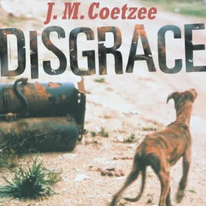 خرید و دانلود نسخه کامل کتاب صوتی انگلیسی رسوایی (ننگ)، اثر جی. ام. کوتسی Disgrace by J.M. Coetzee