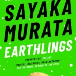 خرید و دانلود نسخه کامل کتاب صوتی انگلیسی زمینی‌ها، اثر سایاکا موراتا Earthlings by Sayaka Murata