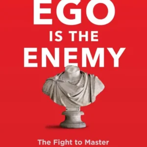 خرید و دانلود نسخه کامل کتاب صوتی انگلیسی ایگو دشمن است، اثر رایان هالیدی Ego Is the Enemy by Ryan Holiday