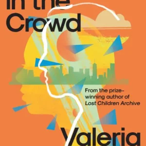 خرید و دانلود نسخه کامل کتاب صوتی انگلیسی چهره‌ها در جمعیت، اثر والریا لوییزلی Faces in the Crowd by Valeria Luiselli