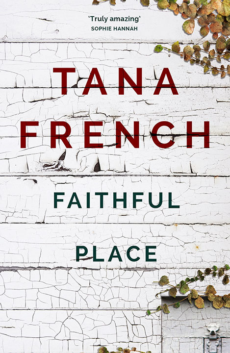 Faithful Place by Tana French_6a0aa95845765.jpeg خرید و دانلود نسخه کامل کتاب صوتی انگلیسی مکان وفاداری، اثر تانا فرنچ (از مجموعهی جوخه قتل دوبلین) Faithful Place by Tana French - تصویر 1