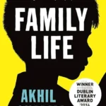 خرید و دانلود نسخه کامل کتاب صوتی انگلیسی زندگی خانوادگی، اثر آخیل شارما Family Life by Akhil Sharma