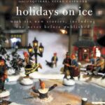 خرید و دانلود نسخه کامل کتاب صوتی انگلیسی تعطیلات بر روی یخ، اثر دیوید سداریس Holidays on Ice by David Sedaris