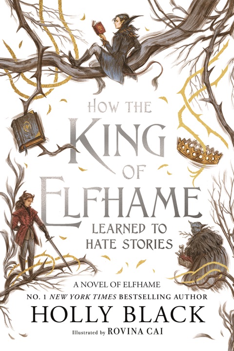 How the King of Elfhame Learned to Hate Stories by Holly Black_6a042182782a3.jpeg خرید و دانلود نسخه کامل کتاب صوتی انگلیسی چگونه پادشاه الفهیم آموخت از داستانها متنفر باشد، اثر هالی بلک (از مجموعهی مردمان هوا) How the King of Elfhame Learned to Hate Stories by Holly Black - تصویر 1
