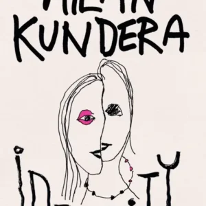 خرید و دانلود نسخه کامل کتاب صوتی انگلیسی هویت، اثر میلان کوندرا Identity by Milan Kundera