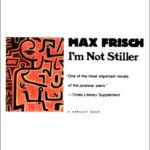 خرید و دانلود نسخه کامل کتاب صوتی انگلیسی من اشتیلر نیستم، اثر ماکس فریش I'm Not Stiller by Max Frisch