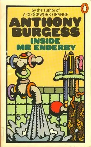 Inside Mr. Enderby by Anthony Burgess_69f4b808d01b7.webp خرید و دانلود نسخه کامل کتاب صوتی انگلیسی اندرونی آقای اندربی، اثر آنتونی برجس (از مجموعهی چهارگانه اندربی) Inside Mr. Enderby by Anthony Burgess - تصویر 1