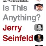 خرید و دانلود نسخه کامل کتاب صوتی انگلیسی آیا این چیزی است؟، اثر جری ساینفلد Is This Anything? by Jerry Seinfeld
