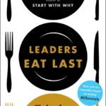 خرید و دانلود نسخه کامل کتاب صوتی انگلیسی رهبران آخر غذا می‌خورند، اثر سیمون سینک Leaders Eat Last by Simon Sinek