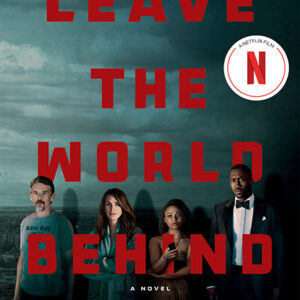 خرید و دانلود نسخه کامل کتاب صوتی انگلیسی دنیا را پشت سر بگذار، اثر رومان علم Leave the World Behind by Rumaan Alam