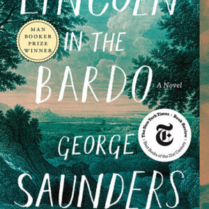 خرید و دانلود نسخه کامل کتاب صوتی انگلیسی لینکلن در باردو، اثر جورج ساندرز Lincoln in the Bardo by George Saunders