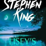 خرید و دانلود نسخه کامل کتاب صوتی انگلیسی داستان لیزی، اثر استیون کینگ Lisey's Story by Stephen King