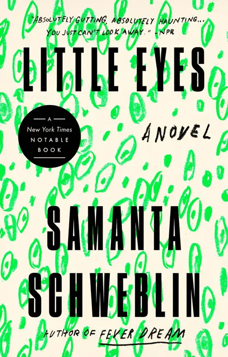Little Eyes by Samanta Schweblin_6a16ffc734092.webp خرید و دانلود نسخه کامل کتاب صوتی انگلیسی چشمان کوچک، اثر سامانتا شوابلین Little Eyes by Samanta Schweblin - تصویر 1