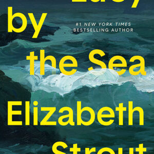خرید و دانلود نسخه کامل کتاب صوتی انگلیسی لوسی کنار دریا، اثر الیزابت استراوت Lucy by the Sea by Elizabeth Strout