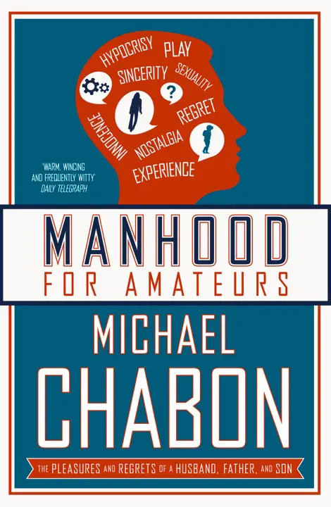 Manhood for Amateurs by Michael Chabon_6a1559e0886f1.webp خرید و دانلود نسخه کامل کتاب صوتی انگلیسی مردانگی برای آماتورها، اثر مایکل شیبن Manhood for Amateurs by Michael Chabon - تصویر 1