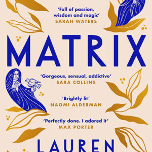 خرید و دانلود نسخه کامل کتاب صوتی انگلیسی ماتریکس، اثر لورن گرف Matrix by Lauren Groff