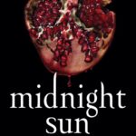 خرید و دانلود نسخه کامل کتاب صوتی انگلیسی خورشید نیمه‌شب (Midnight Sun)، اثر استفانی مایر (از مجموعه‌ی گرگ و میش (Twilight)) Midnight Sun by Stephenie Meyer