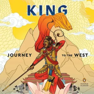 خرید و دانلود نسخه کامل کتاب صوتی انگلیسی شاه میمون (سیر باختر)، اثر وو چنگ آن Monkey King: Journey to the West by Wu Cheng'en (Julia Lovell)