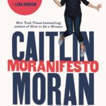 خرید و دانلود نسخه کامل کتاب صوتی انگلیسی مانیفست موران، اثر کیتلین موران Moranifesto by Caitlin Moran