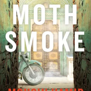 خرید و دانلود نسخه کامل کتاب صوتی انگلیسی دود پروانه، اثر محسن حمید Moth Smoke by Mohsin Hamid