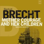 خرید و دانلود نسخه کامل کتاب صوتی انگلیسی ننه دلاور و فرزندانش، اثر برتولت برشت Mother Courage and Her Children by Bertolt Brecht