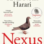 خرید و دانلود نسخه کامل کتاب صوتی انگلیسی نکسوس، اثر یووال نوح هراری Nexus: A Brief History of Information Networks by Yuval Noah Harari