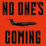 خرید و دانلود نسخه کامل کتاب صوتی انگلیسی کسی به دادمان نمی‌رسد، اثر کوین هازرد No One's Coming by Kevin Hazzard
