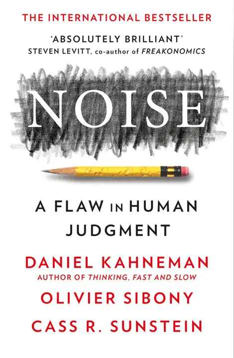 Noise by Cass R. Sunstein, Daniel Kahneman, Olivier Sibony_6a16a82833da4.webp خرید و دانلود نسخه کامل کتاب صوتی انگلیسی نویز (Noise)، اثر دنیل کانمن, الیویه سیبونی, کس سانستاین Noise by Cass R. Sunstein, Daniel Kahneman, Olivier Sibony - تصویر 1