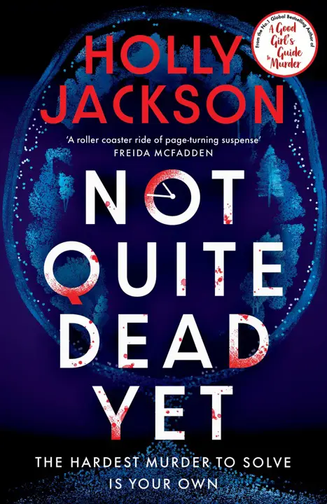 Not Quite Dead Yet by Holly Jackson_6a183fee043e4.webp خرید و دانلود نسخه کامل کتاب صوتی انگلیسی هنوز کاملاً نمرده، اثر هالی جکسون Not Quite Dead Yet by Holly Jackson - تصویر 1