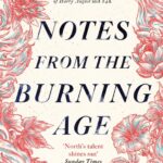 خرید و دانلود نسخه کامل کتاب صوتی انگلیسی یادداشت‌هایی از عصر سوزان، اثر کلر نورث Notes from the Burning Age by Claire North
