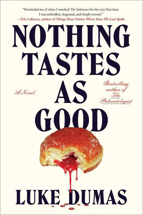 Nothing Tastes as Good by Luke Dumas_6a19872bba4e5.webp خرید و دانلود نسخه کامل کتاب صوتی انگلیسی طعمی به این خوبی نیست، اثر لوک دوماس Nothing Tastes as Good by Luke Dumas - تصویر 1