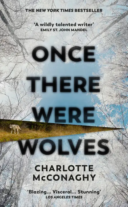 Once There Were Wolves by Charlotte McConaghy_6a16bb5339d0a.webp خرید و دانلود نسخه کامل کتاب صوتی انگلیسی روزگاری گرگهایی بودند، اثر شارلوت مککانهی Once There Were Wolves by Charlotte McConaghy - تصویر 1