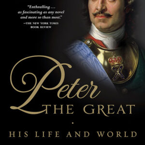 خرید و دانلود نسخه کامل کتاب صوتی انگلیسی پتر کبیر: زندگی او و دنیایش، اثر رابرت ماسی Peter the Great: His Life and World by Robert K. Massie