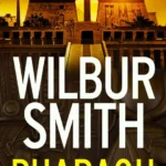 خرید و دانلود نسخه کامل کتاب صوتی انگلیسی فرعون، اثر ویلبور اسمیت (از مجموعه‌ی مصر باستان) Pharaoh by Wilbur Smith