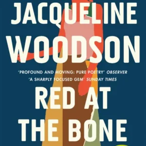 خرید و دانلود نسخه کامل کتاب صوتی انگلیسی سرخ در استخوان، اثر جکلین وودسون Red at the Bone by Jacqueline Woodson