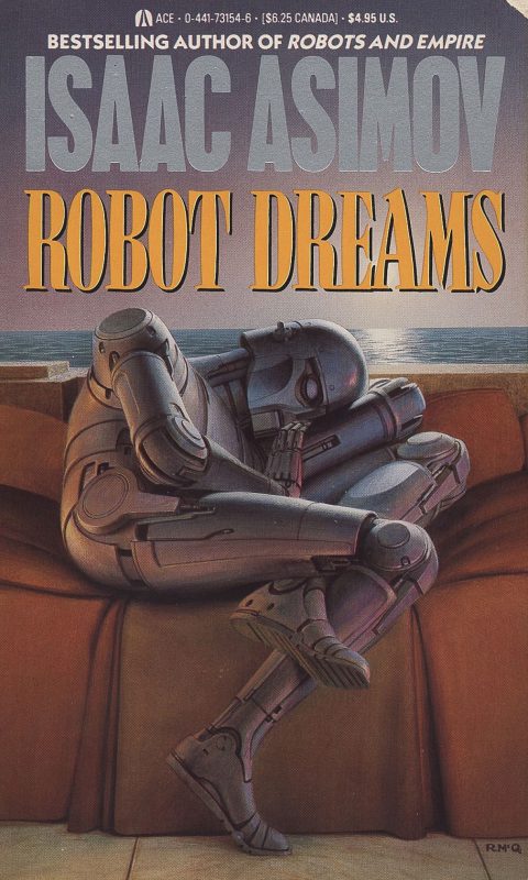 Robot Dreams by Isaac Asimov_6a037d893e46c.jpeg خرید و دانلود نسخه کامل کتاب صوتی انگلیسی رویاهای ربات، اثر آیزاک آسیموف (از مجموعهی ربات) Robot Dreams by Isaac Asimov - تصویر 1