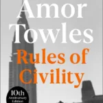 خرید و دانلود نسخه کامل کتاب صوتی انگلیسی قواعد نزاکت، اثر آمور تولز Rules of Civility by Amor Towles