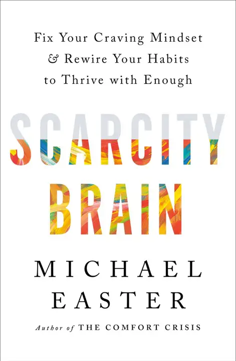 Scarcity Brain: Fix Your Craving Mindset and Rewire Your Habits by Michael Easter_69f7335b07a77.webp خرید و دانلود نسخه کامل کتاب صوتی انگلیسی ذهن کمیاب، اثر مایکل ایستر Scarcity Brain: Fix Your Craving Mindset and Rewire Your Habits by Michael Easter - تصویر 1