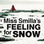 خرید و دانلود نسخه کامل کتاب صوتی انگلیسی حس برف اسمیلا، اثر پیتر هوگ Smilla's Sense of Snow by Peter Høeg