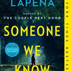 خرید و دانلود نسخه کامل کتاب صوتی انگلیسی کسی که می‌شناسیم، اثر شاری لاپنا Someone We Know by Shari Lapena