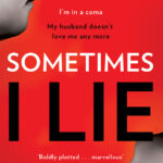 خرید و دانلود نسخه کامل کتاب صوتی انگلیسی گاهی دروغ می‌گویم، اثر آلیس فینی Sometimes I Lie by Alice Feeney