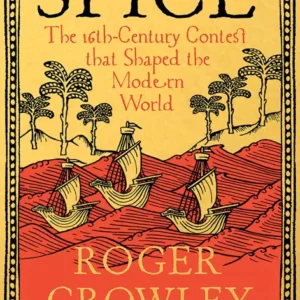 خرید و دانلود نسخه کامل کتاب صوتی انگلیسی ادویه، اثر راجر کرولی Spice by Roger Crowley